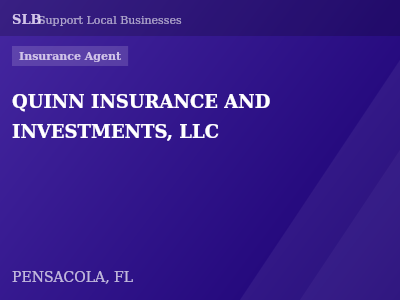 QUINN INSURANCE AND INVESTMENTS, LLC — Insurance Agent in PENSACOLA, FL