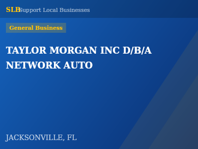 TAYLOR MORGAN INC D/B/A NETWORK AUTO — General Business in JACKSONVILLE, FL