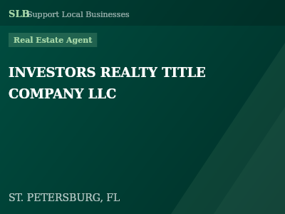 INVESTORS REALTY TITLE COMPANY LLC — Real Estate Agent in ST. PETERSBURG, FL