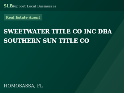 SWEETWATER TITLE CO INC DBA SOUTHERN SUN TITLE CO — Real Estate Agent in HOMOSASSA, FL