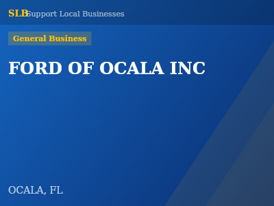 FORD OF OCALA INC — General Business in OCALA, FL