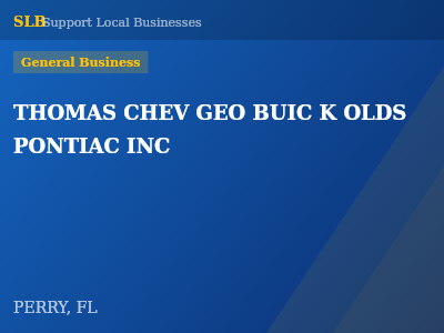 THOMAS CHEV GEO BUIC K OLDS PONTIAC INC — General Business in PERRY, FL