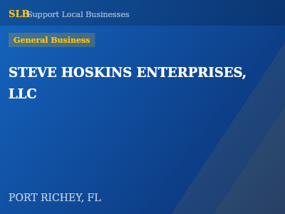 STEVE HOSKINS ENTERPRISES, LLC — General Business in PORT RICHEY, FL