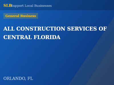 ALL CONSTRUCTION SERVICES OF CENTRAL FLORIDA — General Business in ORLANDO, FL
