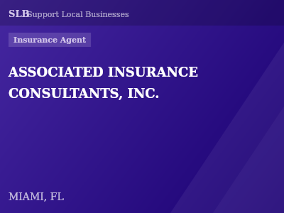 ASSOCIATED INSURANCE CONSULTANTS, INC. — Insurance Agent in MIAMI, FL