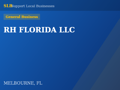 RH FLORIDA LLC — General Business in MELBOURNE, FL