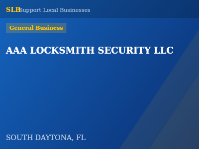 AAA LOCKSMITH SECURITY LLC — General Business in SOUTH DAYTONA, FL