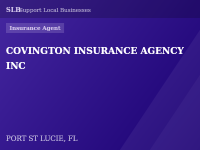 COVINGTON INSURANCE AGENCY INC — Insurance Agent in PORT ST LUCIE, FL