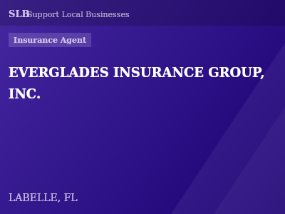 EVERGLADES INSURANCE GROUP, INC. — Insurance Agent in LABELLE, FL