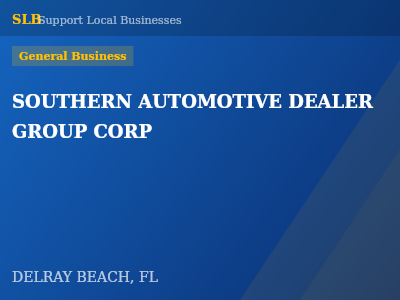 SOUTHERN AUTOMOTIVE DEALER GROUP CORP — General Business in DELRAY BEACH, FL