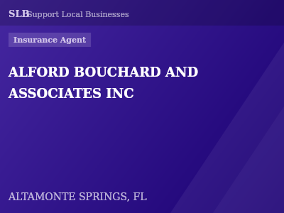 ALFORD BOUCHARD AND ASSOCIATES INC — Insurance Agent in ALTAMONTE SPRINGS, FL