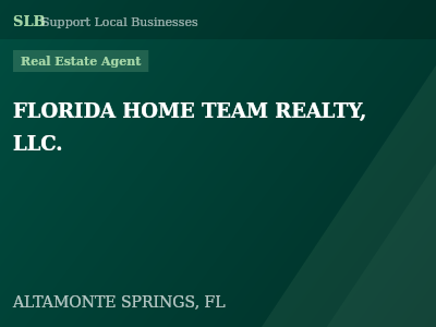 FLORIDA HOME TEAM REALTY, LLC. — Real Estate Agent in ALTAMONTE SPRINGS, FL