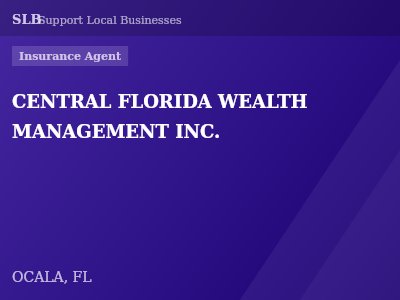 CENTRAL FLORIDA WEALTH MANAGEMENT INC. — Insurance Agent in OCALA, FL
