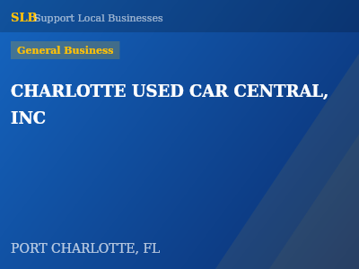 CHARLOTTE USED CAR CENTRAL, INC — General Business in PORT CHARLOTTE, FL