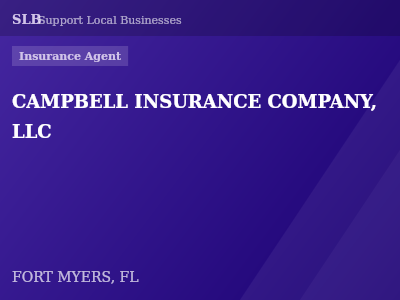 CAMPBELL INSURANCE COMPANY, LLC — Insurance Agent in FORT MYERS, FL
