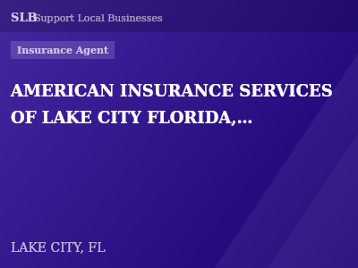 AMERICAN INSURANCE SERVICES OF LAKE CITY FLORIDA, INC. — Insurance Agent in LAKE CITY, FL