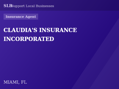 CLAUDIA'S INSURANCE INCORPORATED — Insurance Agent in MIAMI, FL
