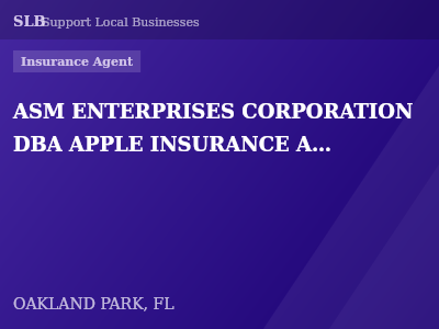 ASM ENTERPRISES CORPORATION DBA APPLE INSURANCE AGENCY — Insurance Agent in OAKLAND PARK, FL