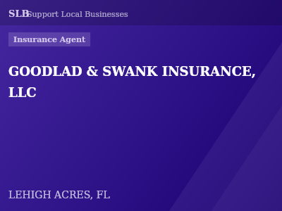 GOODLAD & SWANK INSURANCE, LLC — Insurance Agent in LEHIGH ACRES, FL