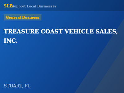 TREASURE COAST VEHICLE SALES, INC. — General Business in STUART, FL