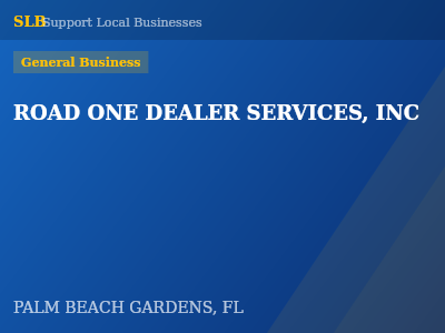 ROAD ONE DEALER SERVICES, INC — General Business in PALM BEACH GARDENS, FL