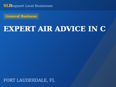 EXPERT AIR ADVICE IN C — General Business in FORT LAUDERDALE, FL