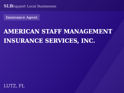 AMERICAN STAFF MANAGEMENT INSURANCE SERVICES, INC. — Insurance Agent in LUTZ, FL