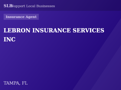 LEBRON INSURANCE SERVICES INC — Insurance Agent in TAMPA, FL