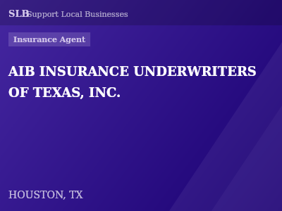AIB INSURANCE UNDERWRITERS OF TEXAS, INC. — Insurance Agent in HOUSTON, TX