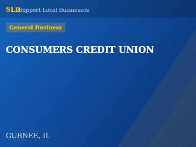 CONSUMERS CREDIT UNION — General Business in GURNEE, IL