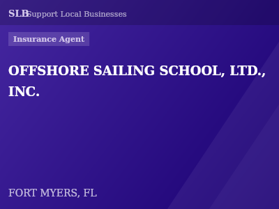 OFFSHORE SAILING SCHOOL, LTD., INC. — Insurance Agent in FORT MYERS, FL