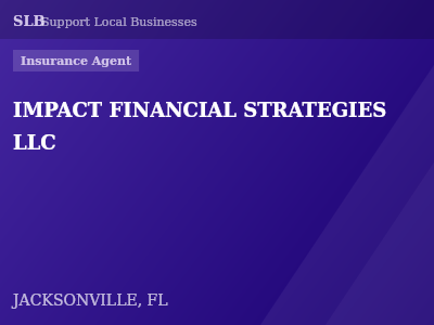 IMPACT FINANCIAL STRATEGIES LLC — Insurance Agent in JACKSONVILLE, FL