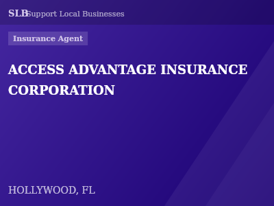 ACCESS ADVANTAGE INSURANCE CORPORATION — Insurance Agent in HOLLYWOOD, FL