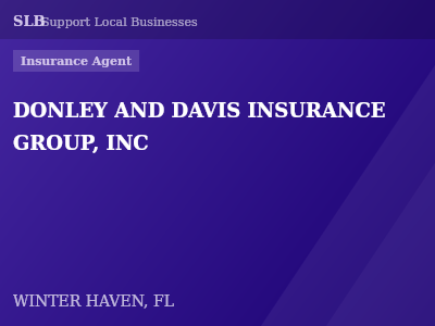 DONLEY AND DAVIS INSURANCE GROUP, INC — Insurance Agent in WINTER HAVEN, FL