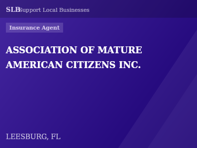 ASSOCIATION OF MATURE AMERICAN CITIZENS INC. — Insurance Agent in LEESBURG, FL