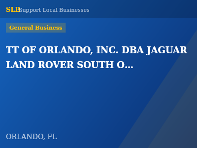 TT OF ORLANDO, INC. DBA JAGUAR LAND ROVER SOUTH ORLANDO, JAGUAR SOUTH ORLANDO, LAND ROVER SOUTH ORLANDO — General Business in ORLANDO, FL