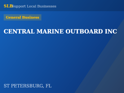 CENTRAL MARINE OUTBOARD INC — General Business in ST PETERSBURG, FL