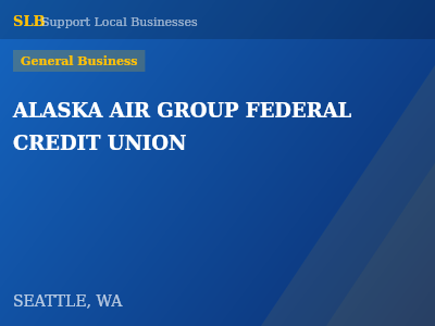 ALASKA AIR GROUP FEDERAL CREDIT UNION — General Business in SEATTLE, WA