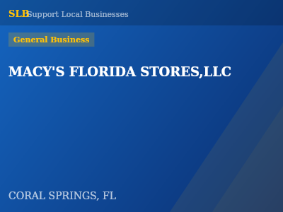 MACY'S FLORIDA STORES,LLC — General Business in CORAL SPRINGS, FL