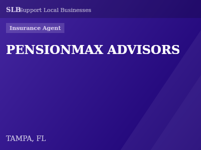 PENSIONMAX ADVISORS — Insurance Agent in TAMPA, FL
