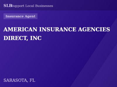 AMERICAN INSURANCE AGENCIES DIRECT, INC — Insurance Agent in SARASOTA, FL