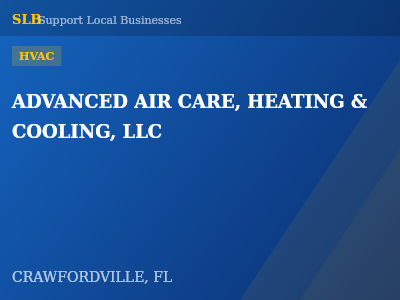 ADVANCED AIR CARE, HEATING & COOLING, LLC — HVAC in CRAWFORDVILLE, FL