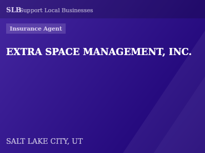 EXTRA SPACE MANAGEMENT, INC. — Insurance Agent in SALT LAKE CITY, UT
