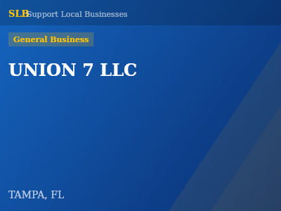 UNION 7 LLC — General Business in TAMPA, FL