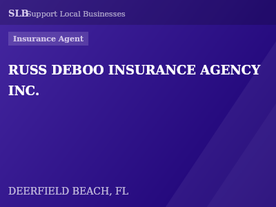 RUSS DEBOO INSURANCE AGENCY INC. — Insurance Agent in DEERFIELD BEACH, FL