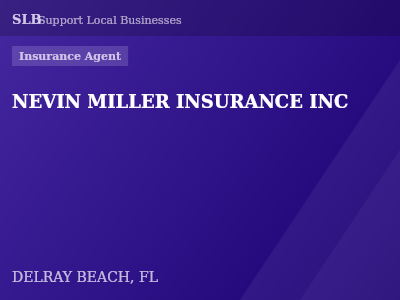 NEVIN MILLER INSURANCE INC — Insurance Agent in DELRAY BEACH, FL