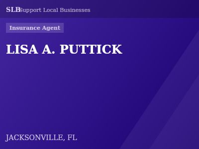 LISA A. PUTTICK — Insurance Agent in JACKSONVILLE, FL