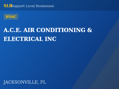 A.C.E. AIR CONDITIONING & ELECTRICAL INC — HVAC in JACKSONVILLE, FL