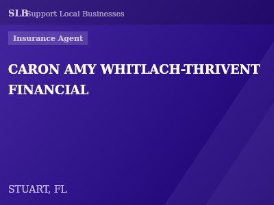 CARON AMY WHITLACH-THRIVENT FINANCIAL — Insurance Agent in STUART, FL