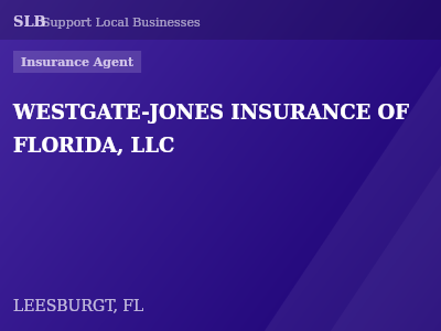 WESTGATE-JONES INSURANCE OF FLORIDA, LLC — Insurance Agent in LEESBURGT, FL